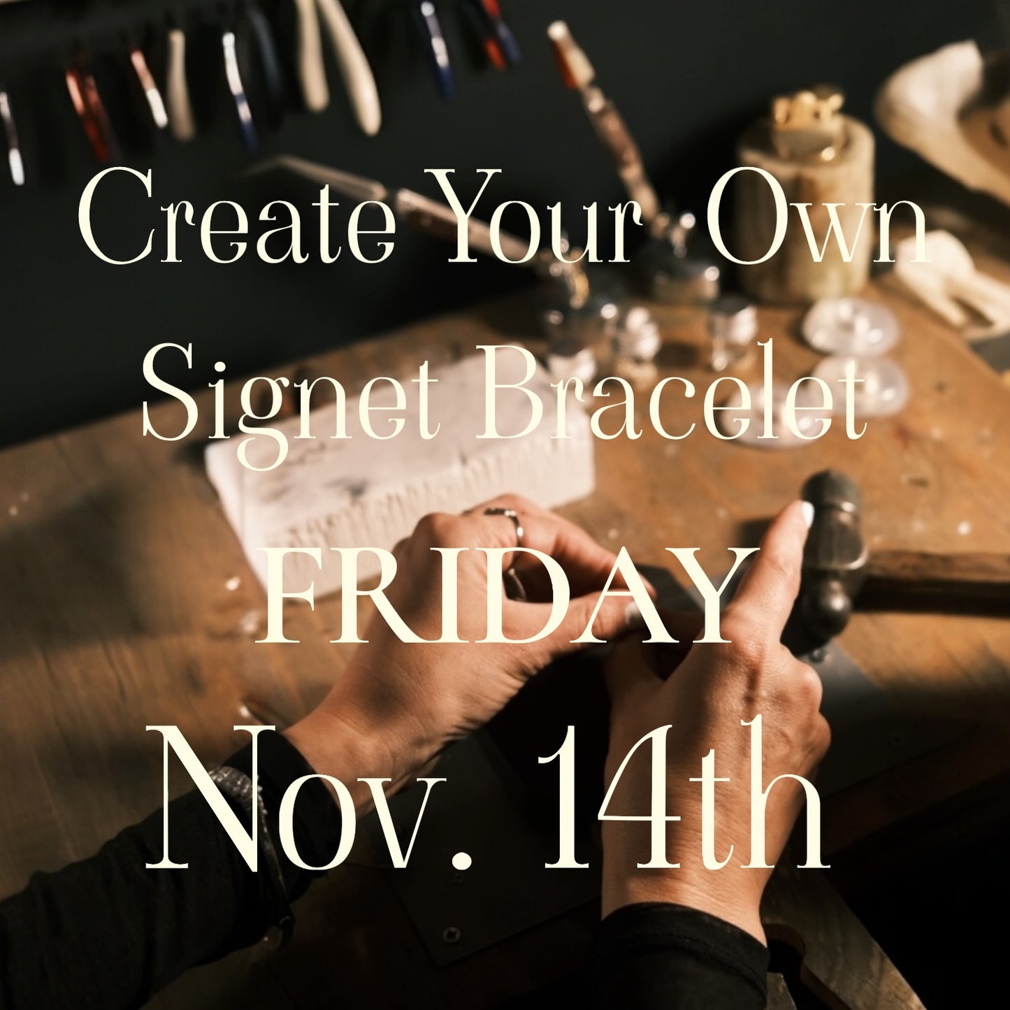 Make Your Own Signet Bracelet NOV. 14th