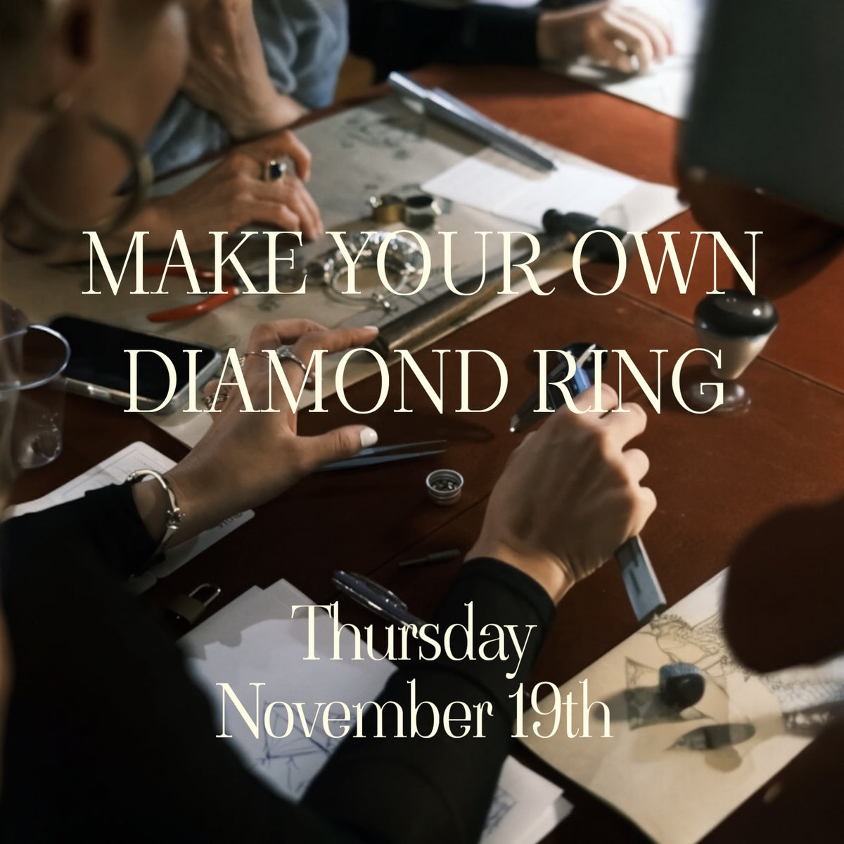 Make A Diamond Ring November 19th
