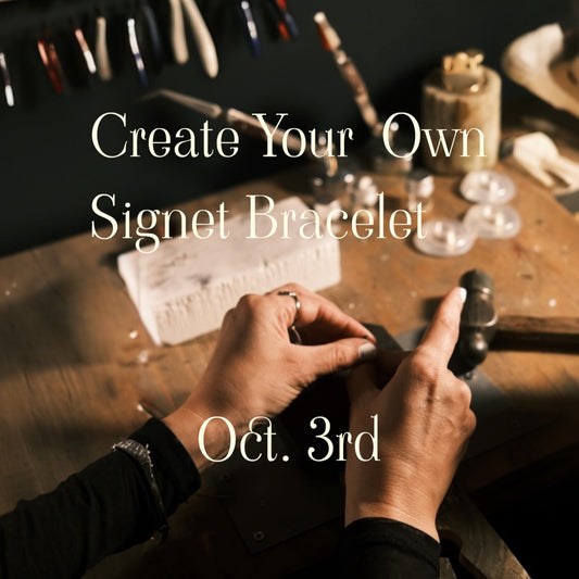 Make Your Own Signet Bracelet Oct. 3rd