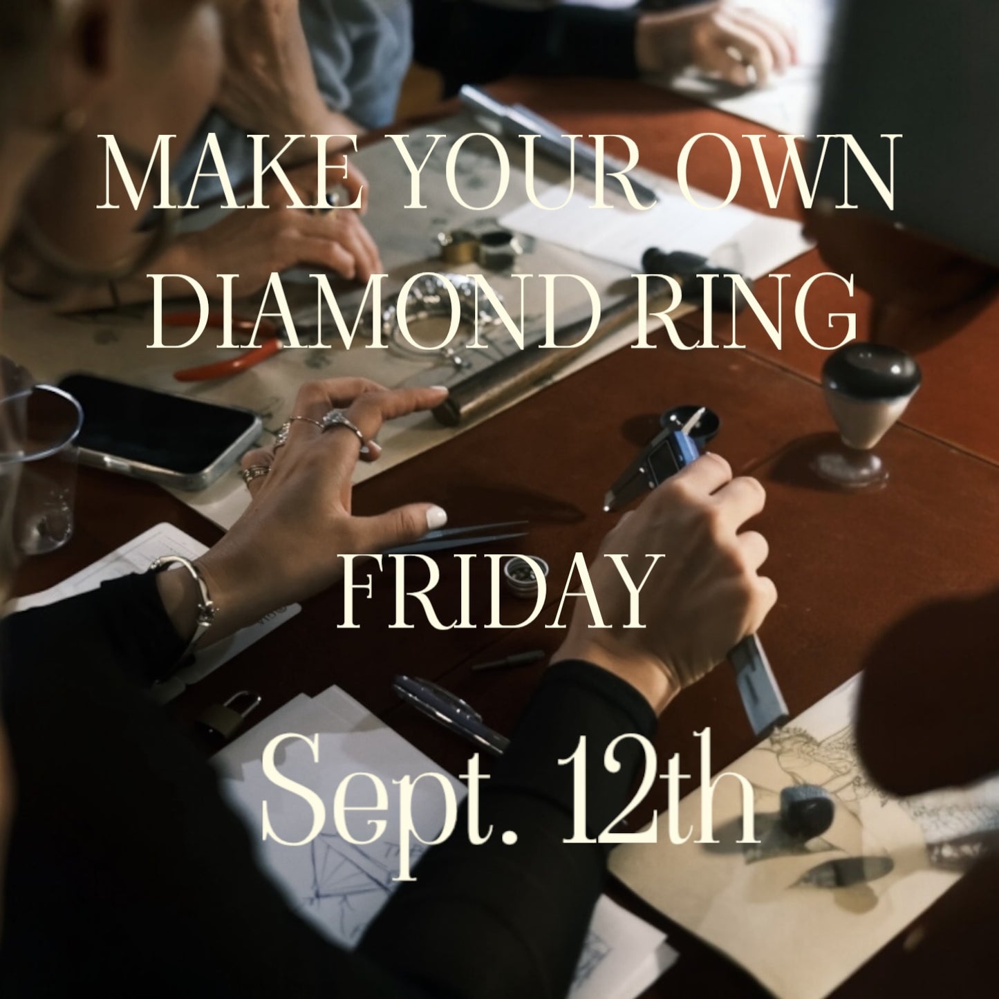 Make A Diamond Ring Sept. 12th Friday